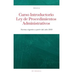 Curso de la Ley de Procedimientos Administrativos