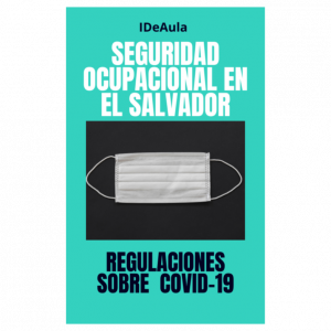 Seguridad ocupacional en El Salvador. Regulaciones sobre COVID-19