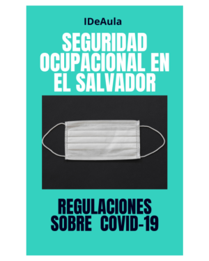 Seguridad ocupacional en El Salvador. Regulaciones sobre COVID-19