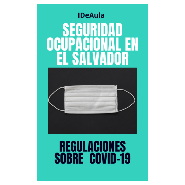 Seguridad ocupacional en El Salvador. Regulaciones sobre COVID-19